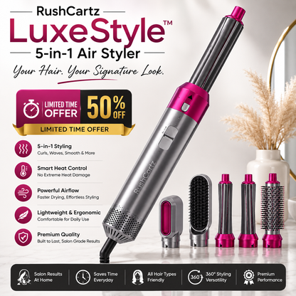 Your Hair. Your Signature Look - RushCartz LuxeStyle™ 5-in-1 Air Styler.